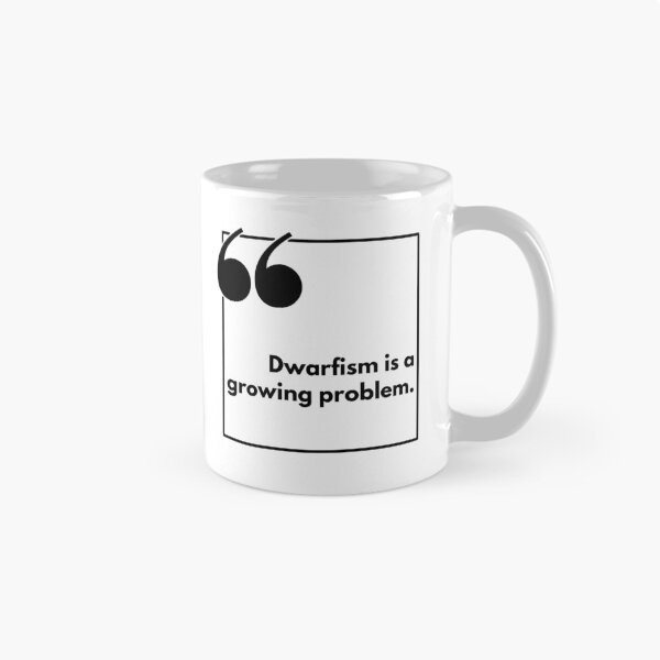Artikelvorschau, Zwergwuchs ist ein wachsendes Problem - One Liner entworfen und verkauft von The Agreeable Raven.