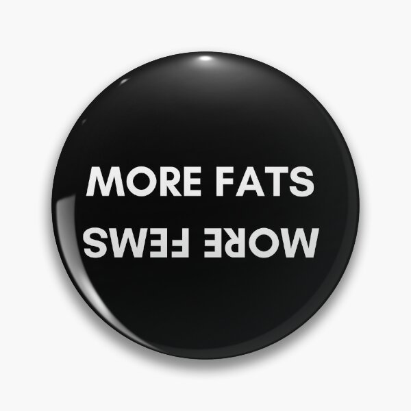 Item preview,  More Fats  More Fems designed and sold by laiil.