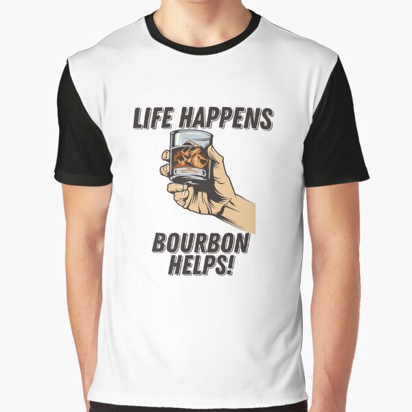 Item preview, Life Happens Bourbon Helps designed and sold by kudostees.