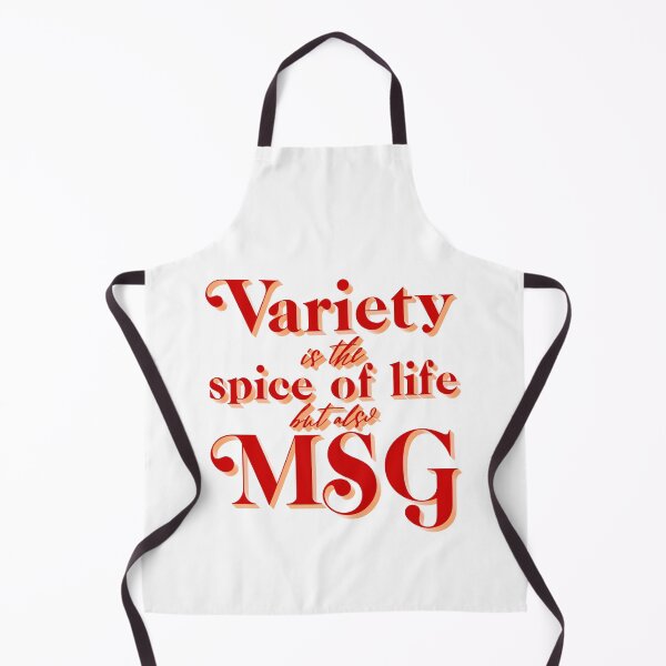 Item preview, Variety is the spice of life, but also, MSG designed and sold by Krisztina Koteles.