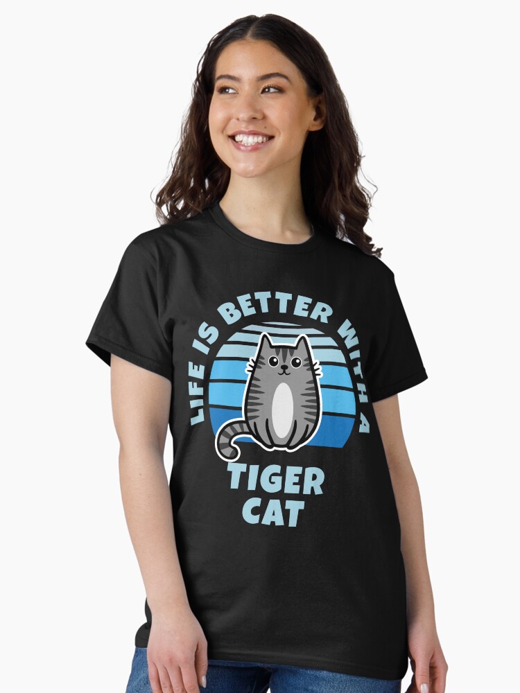 Thumbnail 1 of 7, Classic T-Shirt, Life Is Better With A Tiger Cat Kawaii designed and sold by brandoseven.