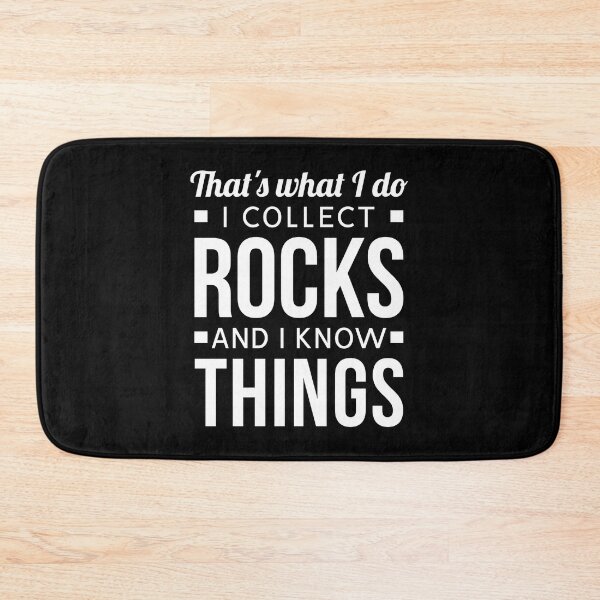 Item preview, That's What I Do I Collect Rocks and I Know Things - Funny Geologist designed and sold by T-shirt For You.