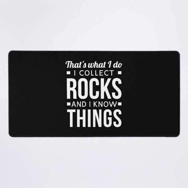 Item preview, That's What I Do I Collect Rocks and I Know Things - Funny Geologist designed and sold by T-shirt For You.