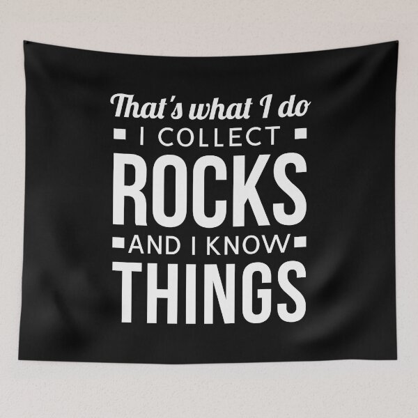 Item preview, That's What I Do I Collect Rocks and I Know Things - Funny Geologist designed and sold by T-shirt For You.
