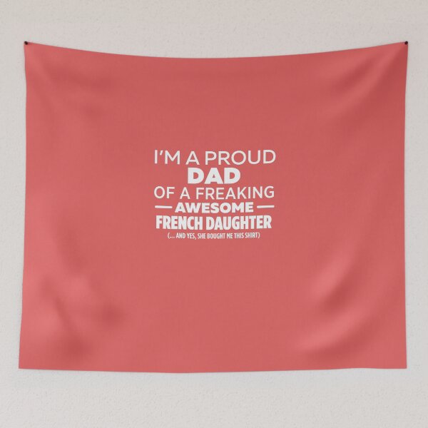 Item preview, I'm A Proud Dad Of Freaking Awesome French Daughter designed and sold by AlwaysAwesome.