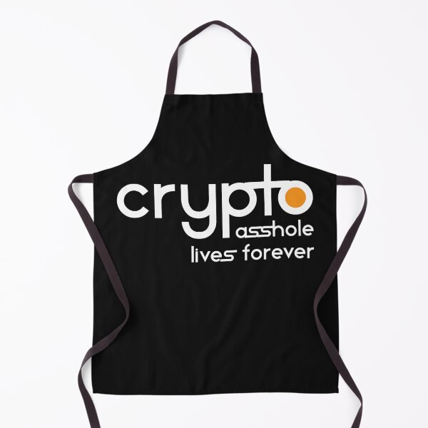 Item preview, Crypto Market Asshole Lives Forever designed and sold by monica1059.