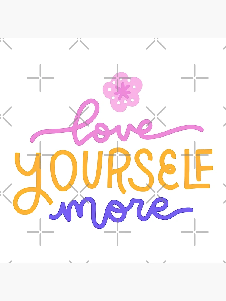 Love Yourself Lyrics, Love Yourself More