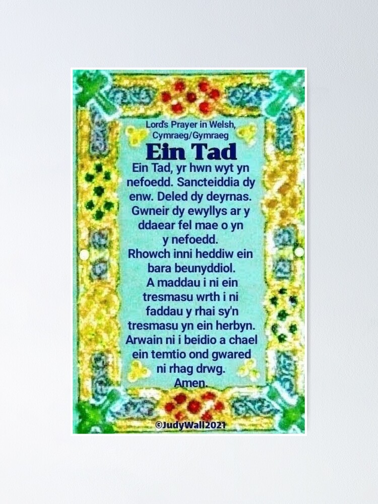 "Welsh, Lord's Prayer, Our Father, Ein Tad" Poster for Sale by JudyWall