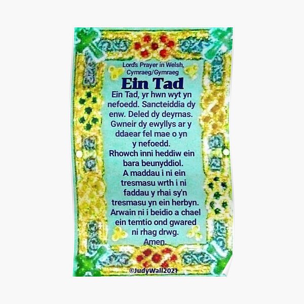 "Welsh, Lord's Prayer, Our Father, Ein Tad" Poster for Sale by JudyWall