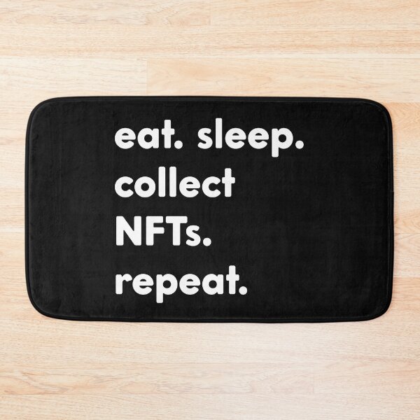 Item preview, Crypto Memes To Do Eat Sleep Collect NFTs Repeat designed and sold by monica1059.