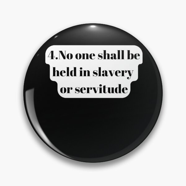 Item preview, Universal Declaration of Human Rights Article 4 designed and sold by Freihalt.