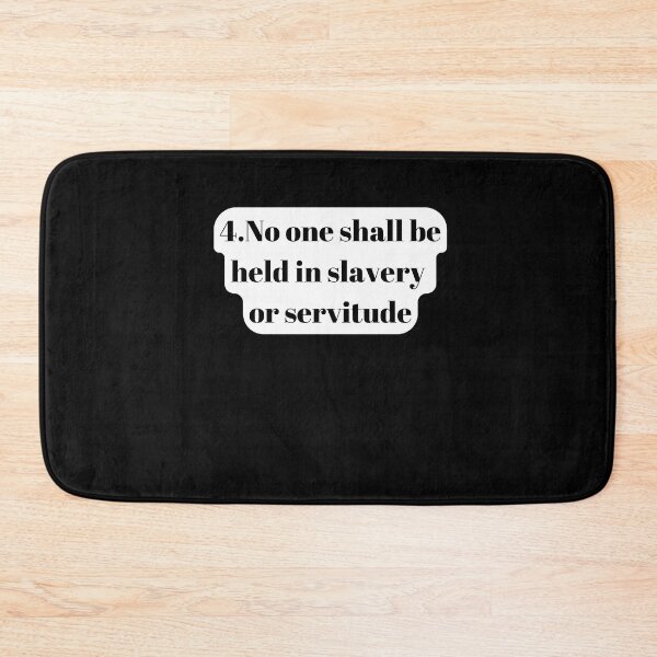 Item preview, Universal Declaration of Human Rights Article 4 designed and sold by Freihalt.