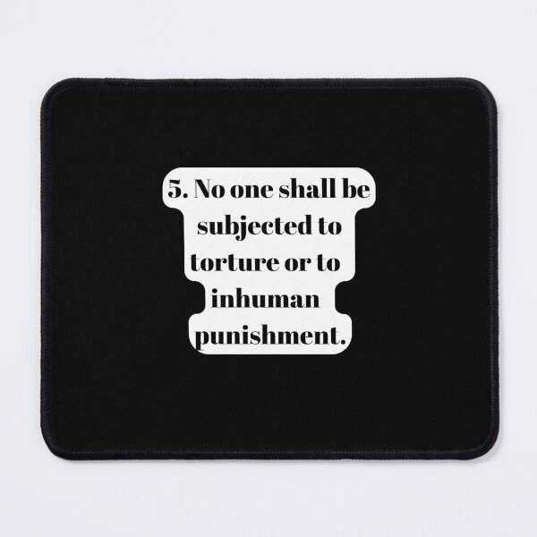 Item preview, Universal Declaration of Human Rights Article 5 designed and sold by Freihalt.