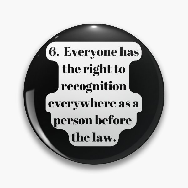 Item preview, Universal Declaration of Human Rights Article 6 designed and sold by Freihalt.