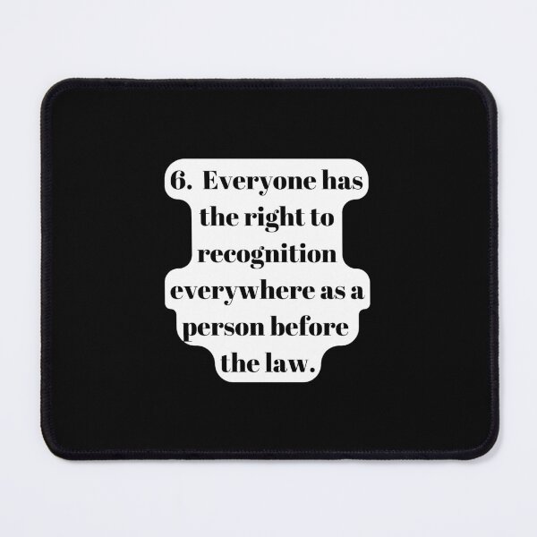 Item preview, Universal Declaration of Human Rights Article 6 designed and sold by Freihalt.