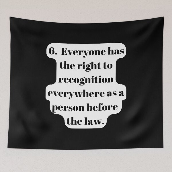 Item preview, Universal Declaration of Human Rights Article 6 designed and sold by Freihalt.