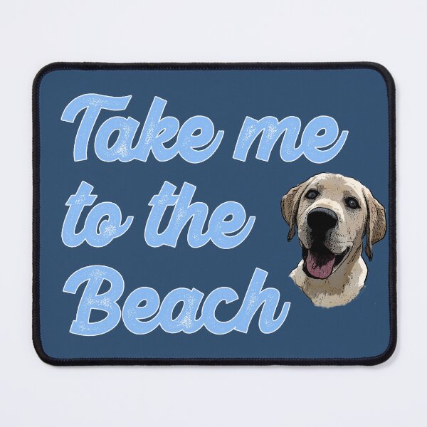 Item preview, Funny Dog - Yellow Lab - Take Me To The Beach - Labradorable designed and sold by OliviaGbyKyro.