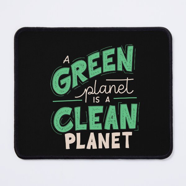 Item preview, A Green Planet is a Clean Planet designed and sold by BillieTofu.