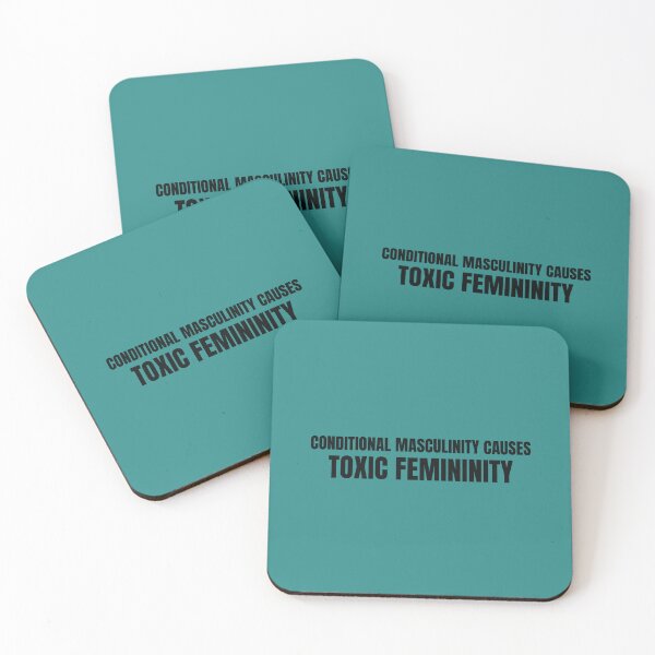 Item preview, Conditional Masculinity Causes Toxic Femininity design designed and sold by CrazeeTeez.
