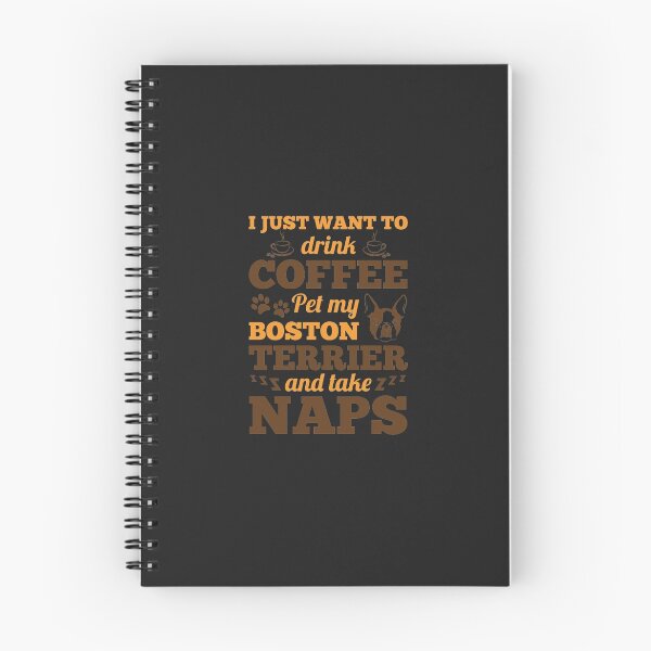 Item preview, I Just Want To Drink Coffee Pet Boston Terrier & Nap designed and sold by AlwaysAwesome.