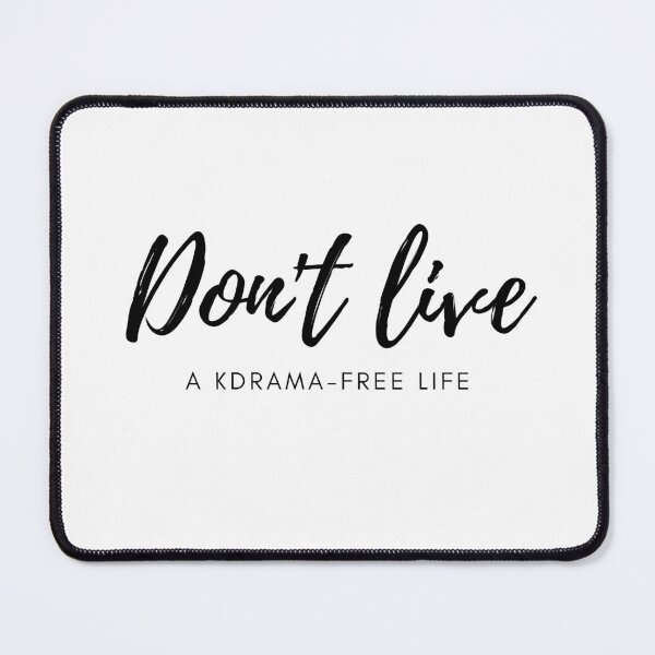 Item preview, Don't live a kdrama-free life (black) designed and sold by Dorina Larsdotter.