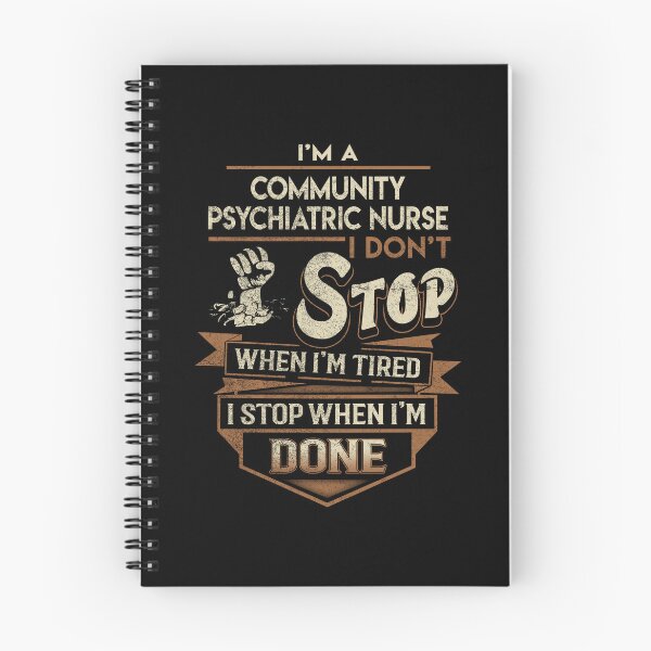 Item preview, Community Psychiatric Nurse T Shirt - I Stop When Done Job Gift Item Tee designed and sold by paneczkopat.