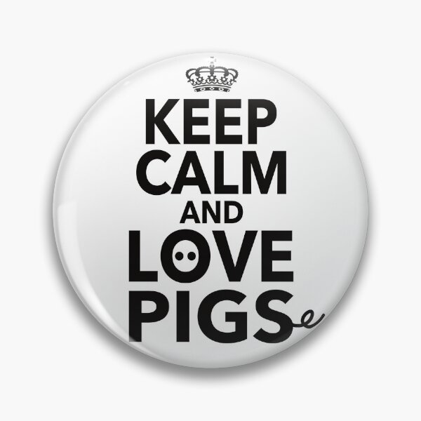 Item preview, Keep Calm And Love Pigs Gift For Men Women Pig Lovers designed and sold by JooArtPrints  ★★★★★.