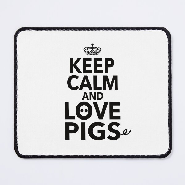 Item preview, Keep Calm And Love Pigs Gift For Men Women Pig Lovers designed and sold by JooArtPrints ★★★★★.