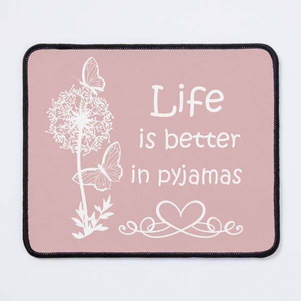 Item preview, Life is better in pajamas designed and sold by VitoTDesign.