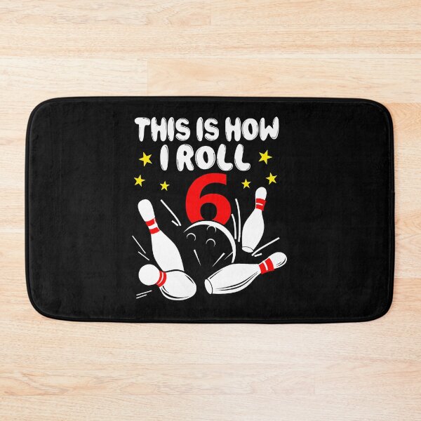 Item preview, This Is How I Roll 6 Year Old Bowling 6th Birthday designed and sold by Rebecca-Cruz.