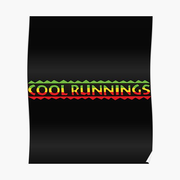 "Cool Runnings Logo " Poster by PrimandParkerD Redbubble