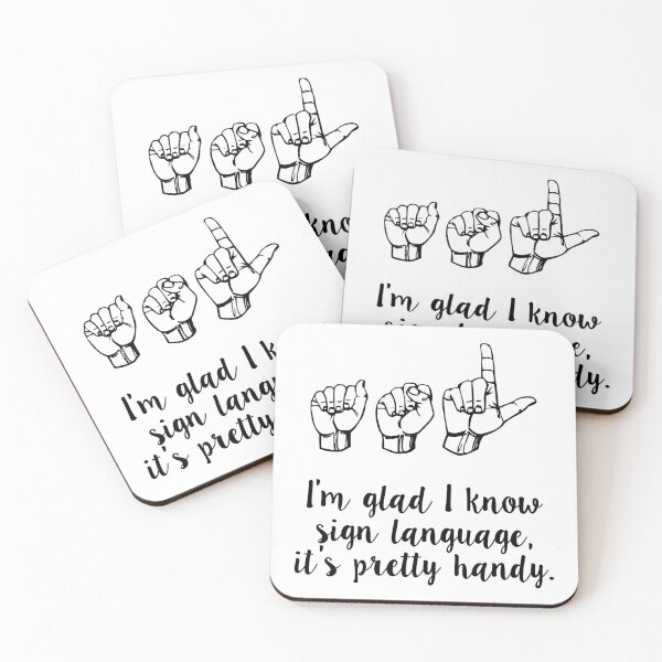 Item preview, Im glad I know sign language, its pretty handy. designed and sold by MadEDesigns.