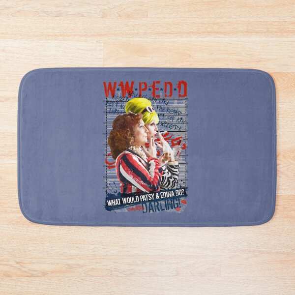 Item preview, Absolutely Fabulous. AbFab. What Would Patsy and Edina Do, Darling WWPEDD.    designed and sold by RudeCrudeUKs.
