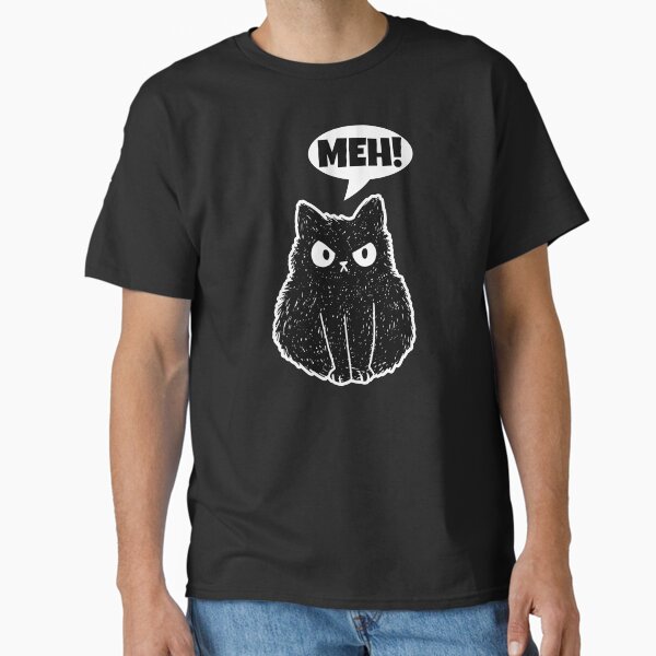 Very Angry Black Cat In A Grumpy Mood Says Meh! Classic T-Shirt