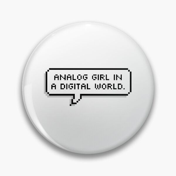 Item preview, ANALOG GIRL IN A DIGITAL WORLD designed and sold by MadEDesigns.