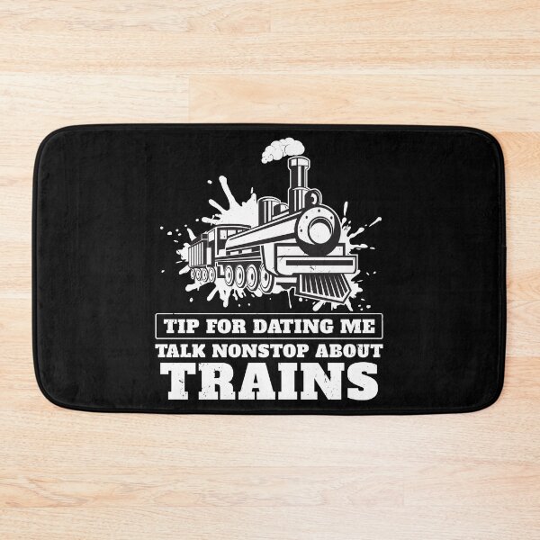 Item preview, Tip For Dating Me Talk Nonstop About Trains Model Railroad designed and sold by StrongShirts.