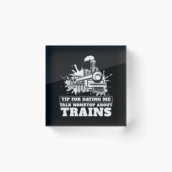 Item preview, Tip For Dating Me Talk Nonstop About Trains Model Railroad designed and sold by StrongShirts.