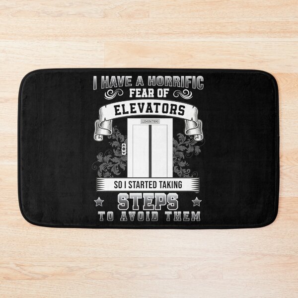 Item preview, Horrific Fear Of Elevators Started Taking Steps Funny designed and sold by StrongShirts.