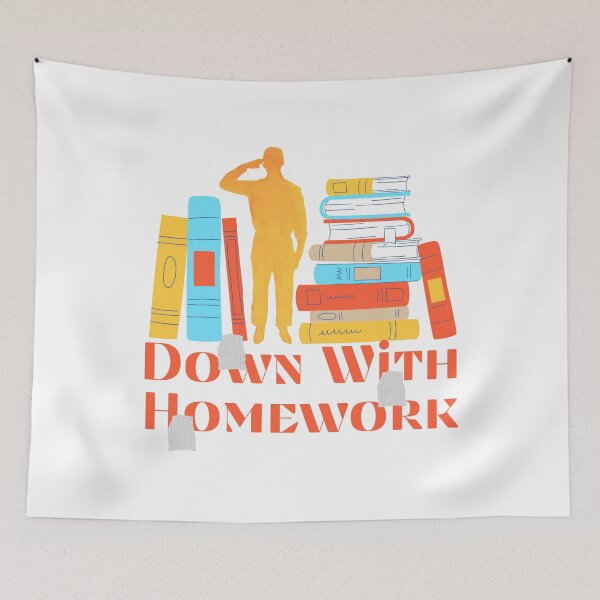 Item preview, Down With Homework designed and sold by Farra Rania.