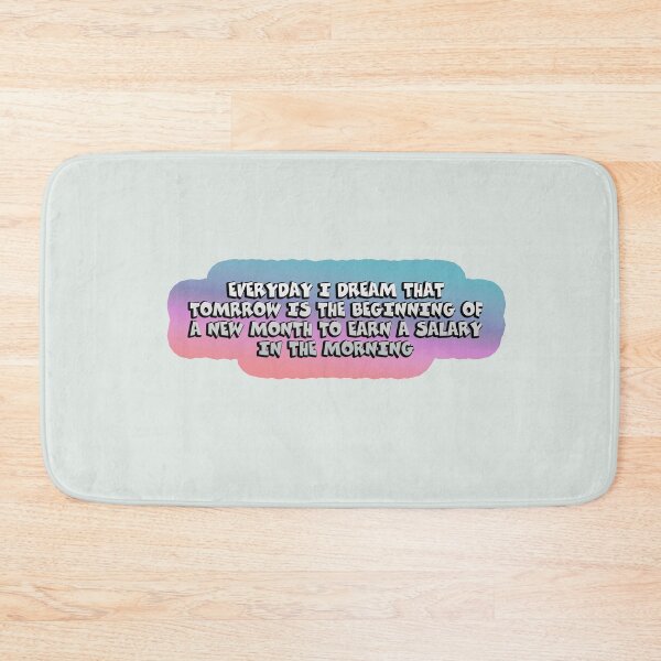 Item preview, Everyday I dream of my salary designed and sold by Malik-Designs.