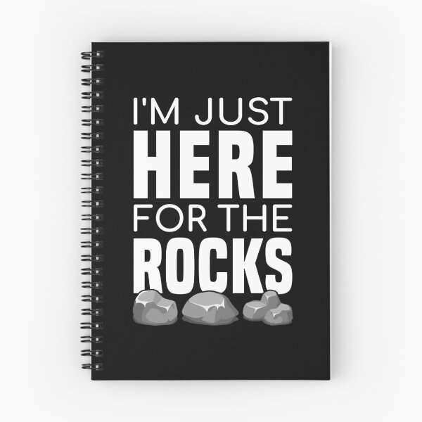 Item preview, I'm Just Here For The Rocks - Funny Rock Collector designed and sold by T-shirt For You.