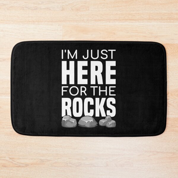 Item preview, I'm Just Here For The Rocks - Funny Rock Collector designed and sold by T-shirt For You.