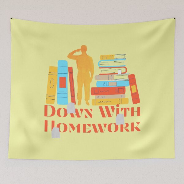 Item preview, Down With Homework designed and sold by Farra Rania.