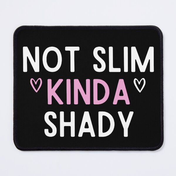 Item preview, vintage Not Slim Kinda Shady Cool Typography designed and sold by X-Trends.