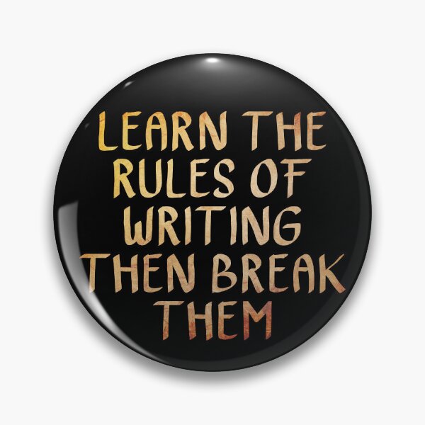 Item preview, Learn the Rules of Writing, Then Break Them  designed and sold by ACC .
