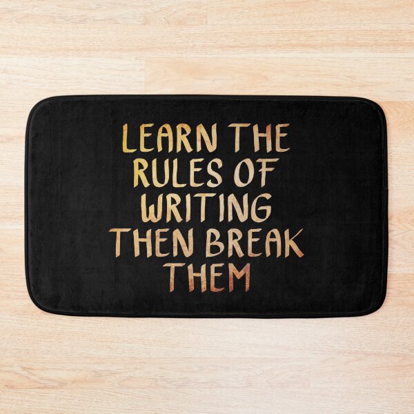 Item preview, Learn the Rules of Writing, Then Break Them  designed and sold by ACC .