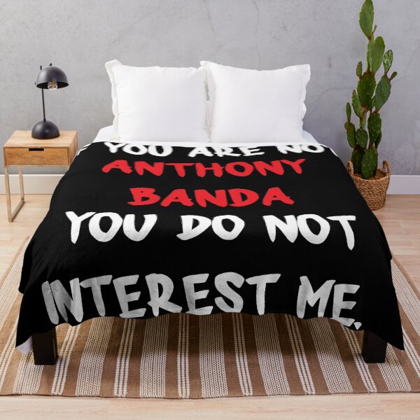 Item preview, Anthony Banda - If you are not designed and sold by 2Girls1Shirt.