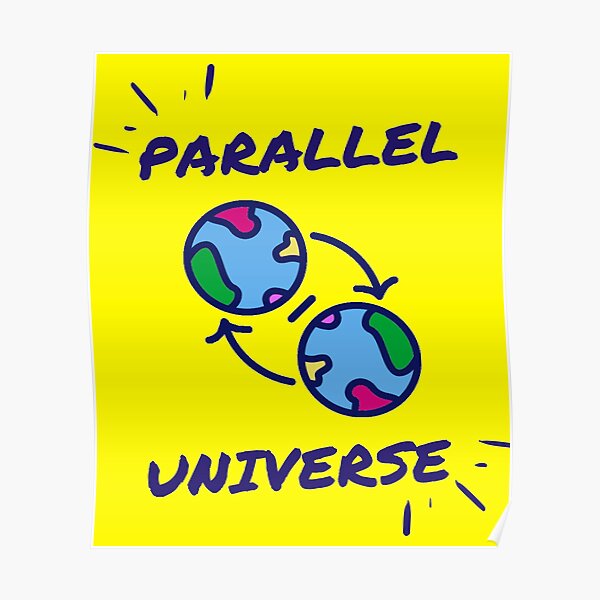 parallel-universe-funny-sci-fi-earth-design-poster-for-sale-by