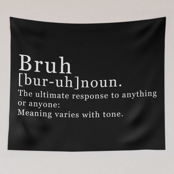 Item preview, Bruh Definition Shirt, Funny Bruh Tee, Funny Definition , Teen Boy Gift, Sarcastic Quotes , Trendy Meme  designed and sold by J-mina.