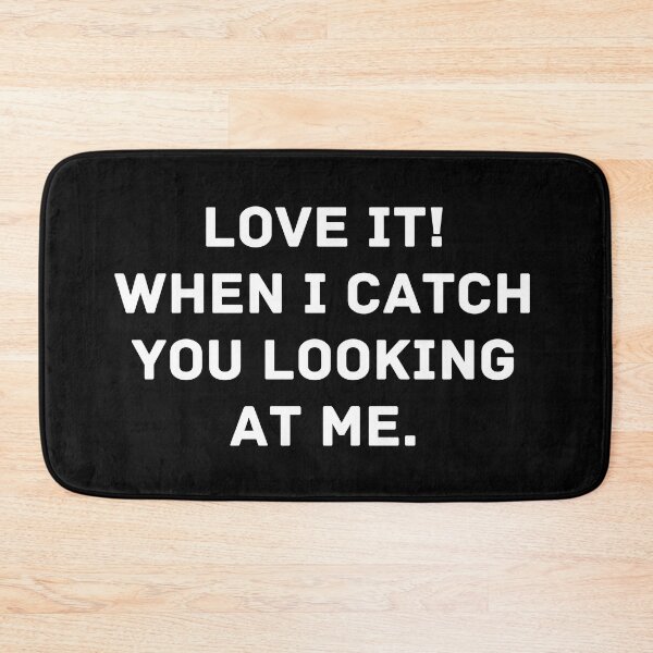 Item preview, Vintage Love it when I catch you looking at me Typography  designed and sold by X-Trends.
